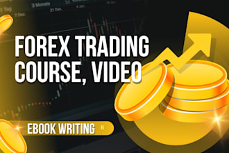 create forex trading course content, online course, video creation