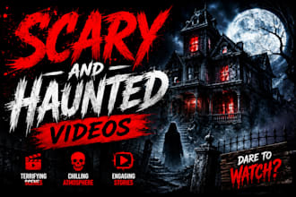 do complete scary, creepy and haunted video