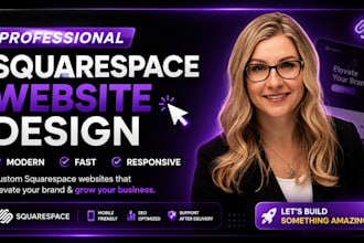 design and build a custom squarespace website
