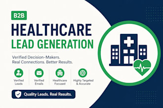 generate targeted b2b healthcare equipment leads with verified emails lead gen