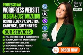 build or customize wordpress website using blocksy, spectra, kadence, gutenberg
