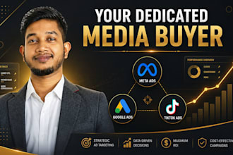 be your dedicated media buyer and digital marketing partner
