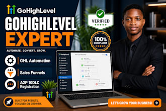 be your gohighlevel ghl expert for automation, lead, sales funnel and a2p 10dlc
