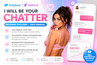 be your chatter for onlyfans and fanvue