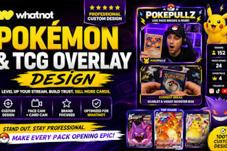 design a professional whatnot pokémon tcg stream overlay