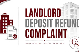 prepare a landlord deposit refund complaint