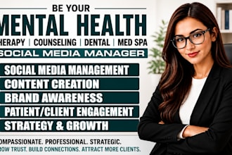 be your mental health therapy counseling dental and med spa social media manager