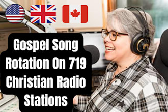 rotate gospel song on 719 christian radio stations in US UK canada more listener