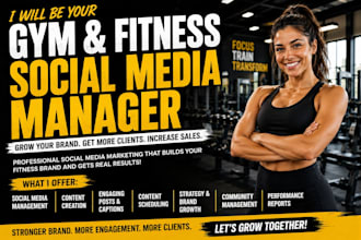 be your social media marketing manager for gym fitness yoga brands