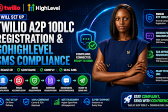 set up twilio a2p 10dlc registration and gohighlevel SMS compliance