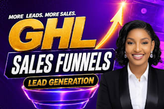 build gohighlevel sales funnel, gohighlevel landing page, ghl funnel expert