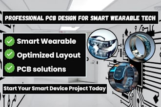 design professional pcb for smart wearable tech glasses watch ring band