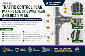 do traffic control plan, parking lot, driveway plan and road plan