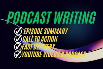 write podcast summary podcast show notes for your podcast