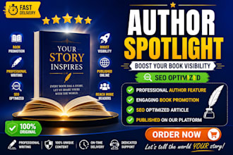 write and publish an SEO, optimized author spotlight to promote your book