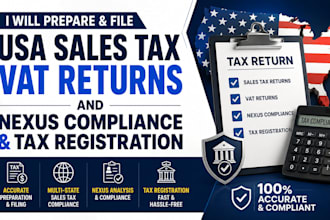 prepare and file USA sales tax, vat return, nexus compliance