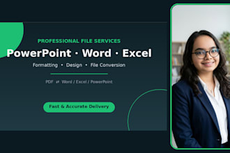 format, convert and design powerpoint, word and excel files