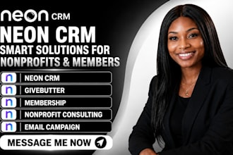 setup neon crm givebutter membership nonprofit consulting email campaign