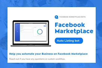 build facebook marketplace bot, auto listing bot, craigslist bot, mercari bot
