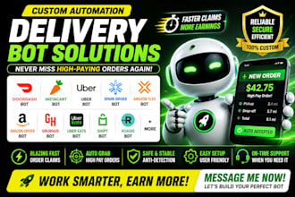 build doordash bot, instacart bot, spark driver bot, uber bot order grabber