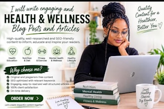 write SEO health and wellness blog post and article