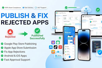 publish app and fix rejected android ios apps for play and app store success