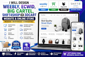 design weebly, ecwid, big cartel, shift4shop or 3dcart website