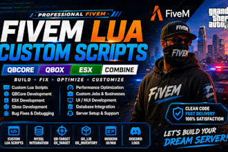develop premium fivem custom lua scripts for qbcore esx qbox