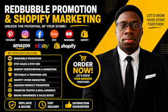 do shopify marketing, redbubble, etsy, teepublic and amazon promotion