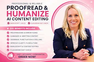 proofread, humanize ai content, editing manuscript, check plagiarism, fast check