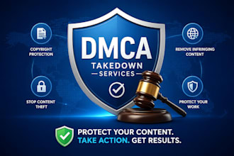 provide professional dmca takedown services for copyright infringement