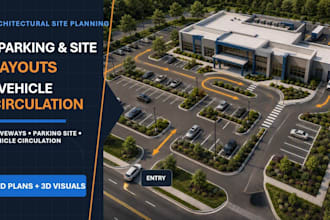 design parking layouts, vehicle circulation plan and site plans