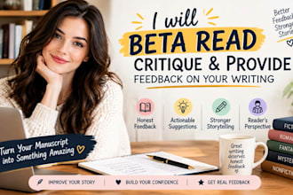 beta read, critique, and provide feedback on your writing