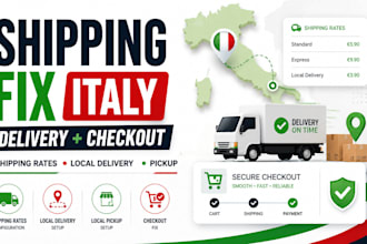 fix shopify shipping rates, checkout and local delivery issues in italy