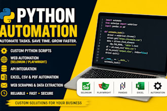 create custom python automation scripts, bots, API integration and automation