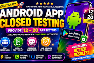 provide 12 app testers close testing android app testing 20 testers 12 testers