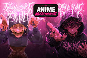 design custom anime album cover art, music cover, single and mixtape artwork
