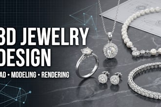 create custom 3d jewelry designs, cad models, rendering and 3d printable jewelry
