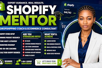 be your shopify mentor, dropshipping coach and ecommerce consultant for success