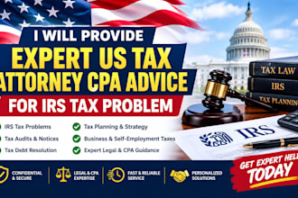 provide expert US tax attorney CPA advice for irs tax problem