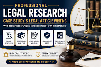 legal research, legal case study and legal article writing