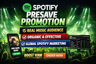 do super effective spotify presave campaign, spotify music promotion worldwide