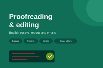 proofread and edit your essay report or email in english
