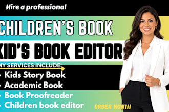 proofread and edit your academic book, children book, edit kids story book