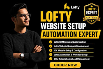 setup lofty CRM, lofty website, idx website, and lofty automation, CRM setup