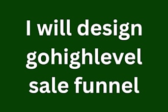 design gohighlevel sales funnel