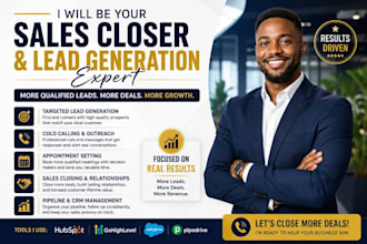 be your high ticket closer, b2b sales representative, and appointment setter