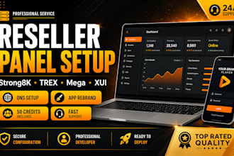 setup reseller panel, strong8k, mega, trex, xuione  panel with dns and app