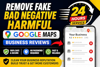 remove fake bad negative harmful google maps business reviews in 24 hours