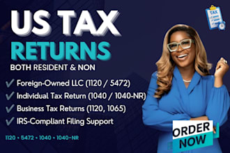 prepare foreign owned US llc tax forms 5472, 1120, 1040nr and 1065